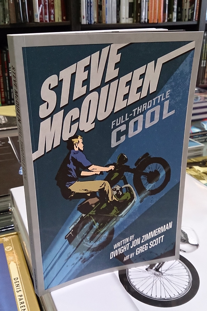 Steve McQueen "FULL-THROTTLE COOL" 
Écrit par DWIGHT JON ZIMMERMAN et dessiné par GREG SCOTT