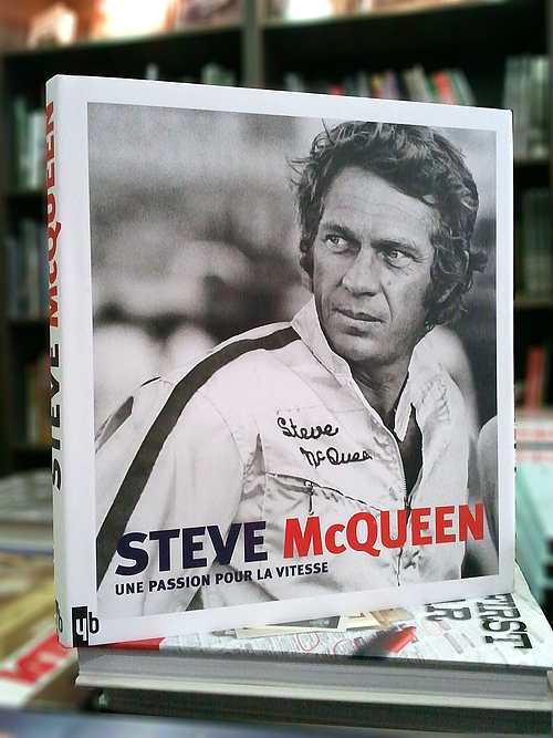 Steve McQueen "UNE PASSION POUR LA VITESSE" - YB - Frédéric Brun 